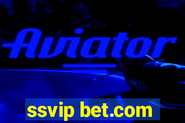 ssvip bet.com